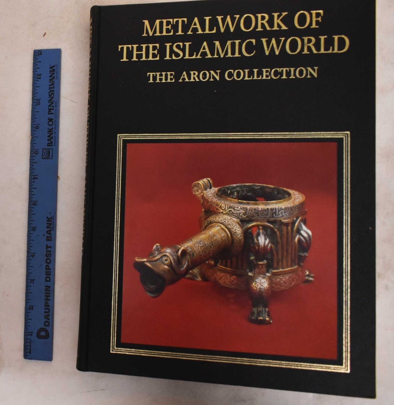 Item #187923 Metalwork Of The Islamic World: The Aron Collection. James W. Allan.