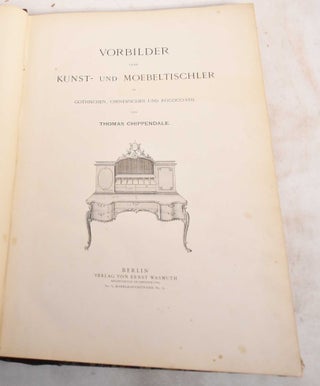 Item #187939 Vorbilder Fuer Kunst- und Moebeltischler im Gothischen, Chinesischen und...