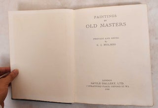Item #187980 Paintins by Old Masters. C. J. Holmes