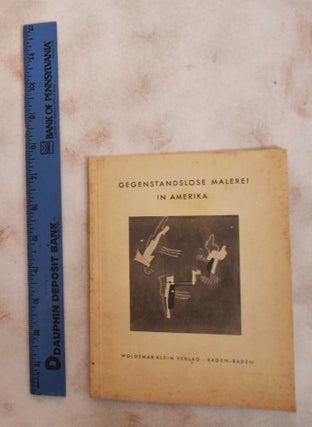 Item #187983 Gegenstandslose Malerei in Amerika. Solomon R. Guggenheim Foundation