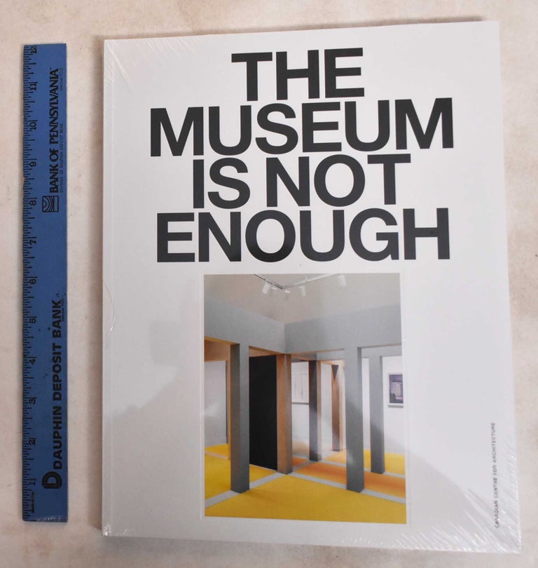 Item #188018 The Museum Is Not Enough: No. 1-9. Giovanna Borasi, Albert Ferre.