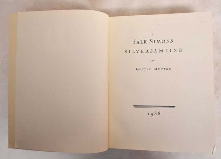 Item #188059 Silversamling. Falk Simons, Gustaf Munthe.