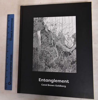 Item #188067 Entanglement: Carol Brown Goldberg. Jack Rasmussen, Robert S. Mattison