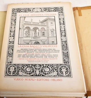 La Casa Artistica Italiana. La Casa Bagatti Valsecchi in Milano, Architettura e Interni Nello Stile del Quattrocento e del Cinquecento di Fausto e Giuseppe Bagatti Valsecchi di Belvignate, Arredi dal Secolo XIV al XVI: Porte, Camini, Sculture, Soffitti, Mobili, Intagli, Bronzi, Armi, Ferri, Maioliche, Gioielli, Avori, Vetri, Ricami, Arazzi, Cvoi, Miniature, Quadri, Affreschi, Istr, Musicali, Etc.