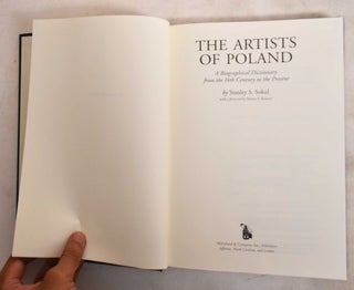 The Artists Of Poland: A Biographical Dictionary From The 14th Century To The Present