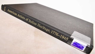 American Artists Of Italian Heritage, 1776-1945: A Biographical Dictionary
