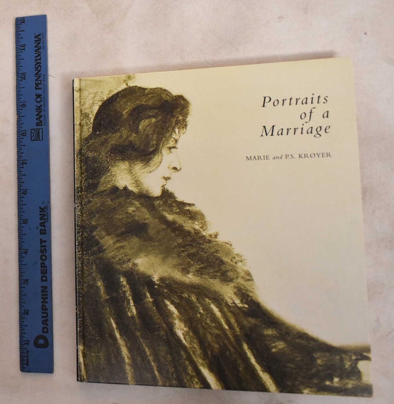 Item #188157 Portraits Of A Marriage: Marie And P.S. Kroyer. Jacob Thage.