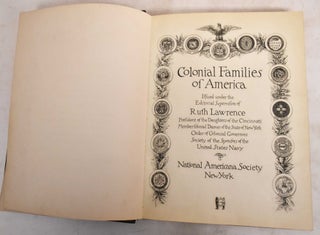 Item #188169 Colonial families of America, Issued under the editorial supervision of Ruth...