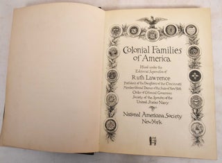 Item #188169 Colonial families of America, Issued under the editorial supervision of Ruth...