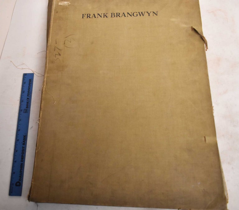 Item #188175 The Etched Work of Frank Brangwyn. Frank Brangwyn, Frank Newbolt, Hans W. Singer.