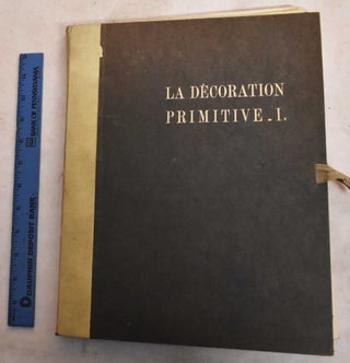 Item #188193 La Decoration Primitive Afrique: Afrique - Volume 1. P. -C Lepage