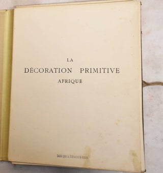 La Decoration Primitive Afrique: Afrique - Volume 1