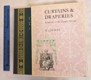 Item #188236 Curtains And Draperies: A Survey Of The Classic Periods. M. J. Dubois