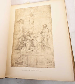 The Drawings of The Florentine Painters. Classified, Criticised and Studied as Documents In The History and Appreciation of Tuscan Art, with a Copious Catalogue Raisonne, Volume 1 and Volume 2