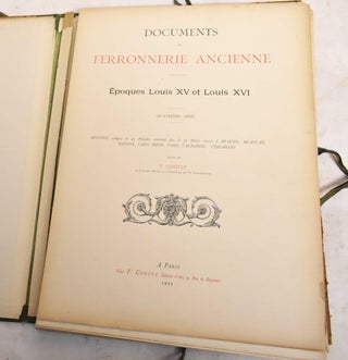 Item #188274 Documents de Ferronnerie Ancienne; Epoques Louis XV et Louis XVI, Quatrieme Serie....