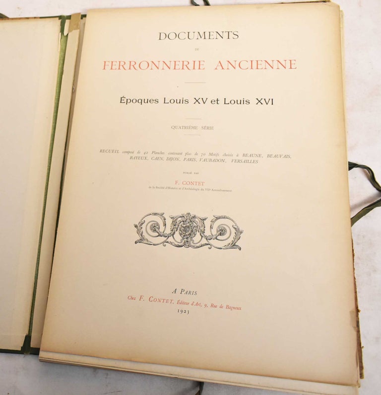 Item #188274 Documents de Ferronnerie Ancienne; Epoques Louis XV et Louis XVI, Quatrieme Serie. Joseph Girard.
