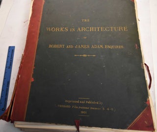 Item #188299 The Works in Architecture of Robert and James Adam, Volume 1Les Ouvrages...