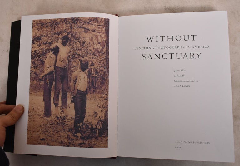 Item #188329 Without Sanctuary: Lynching Photography in America. James Allen.