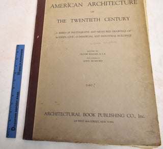 Item #188358 American Architecture of the Twentieth Century: A Series of Photographs and Measured...