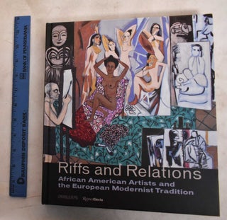 Item #188411 Riffs And Relations: African American Artists And The European Modernist Tradition....