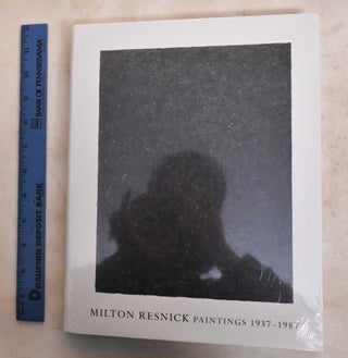 Item #188412 Milton Resnick: Paintings 1937-1987. Nathan Kernan, Geoffrey Dorfman