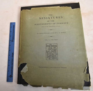 Item #188473 The Miniatures of the Manuscripts of Terence Prior to the Thirteenth Century; Volume...