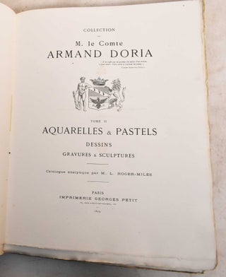 Item #188517 Collection de M. le Comte Armand Doria, Tome II: Aquarelles & Pastels, Dessins,...