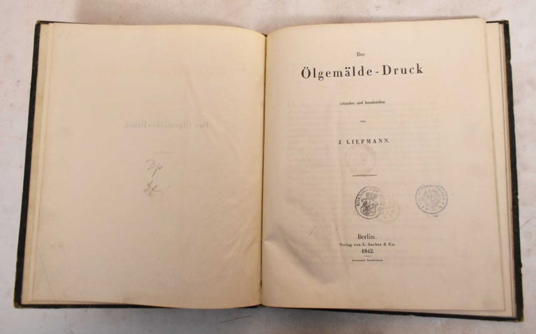 Item #188536 Der Oelgemalde-Druck. Jakob Liepmann.