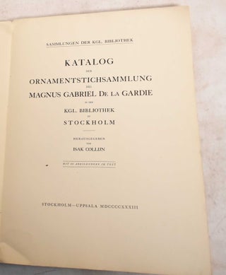 Katalog der Ornamentstichsammlung des Magnus Gabriel de la Gardie in der Kgl. Bibliothek zu Stockholm