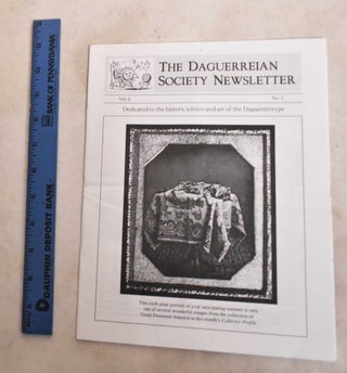 The Daguerreian Society Newsletter (82 Volumes from 1994-2009)