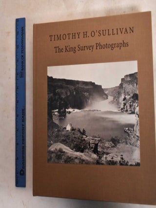 Item #188580 Timothy H. O'Sullivan. Keith F. Davis, Timothy H. O'Sullivan, Jane Lee Aspinwall,...