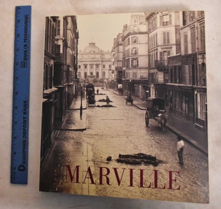 Item #188584 Charles Marville. Anne de Mondenard, Peter Barberie, Françoise Reynaud, Joke...