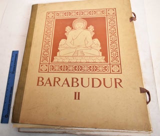 Beschrijving Van Barabudur: Eerste Deel, Archaeologische Beschrijving; I. Reliefs and II. Reliefs and Buddha-Beelden