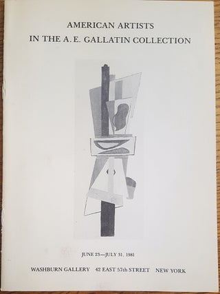Item #18863 American Artists in the A. E. Gallatin Collection