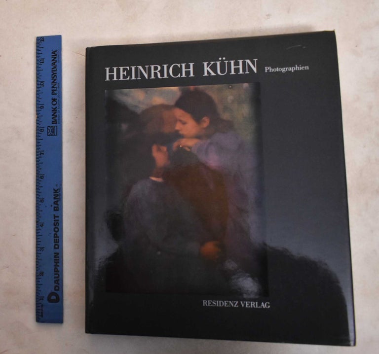 Item #188656 Heinrich Kuhn: Photographien. Ulrich Knapp.