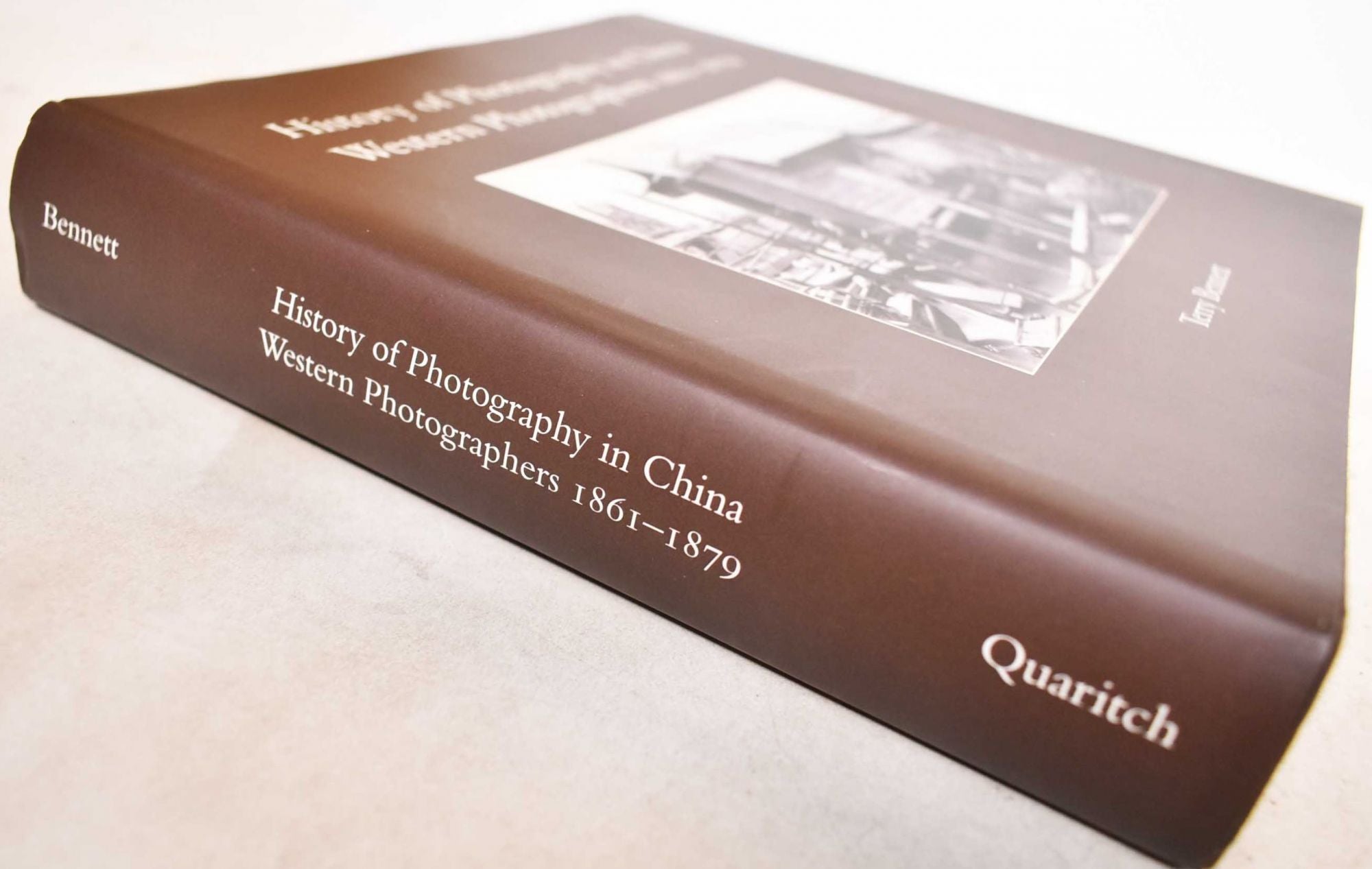 History of Photography in China : Western Photographers, 1861-1879 by Terry  Bennet, Anthony Payne, Lindsey Stewart on Mullen Books