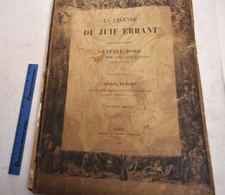 Item #188727 La Legende du Juif Errant: Compositions et Dessins. Gustave Dore