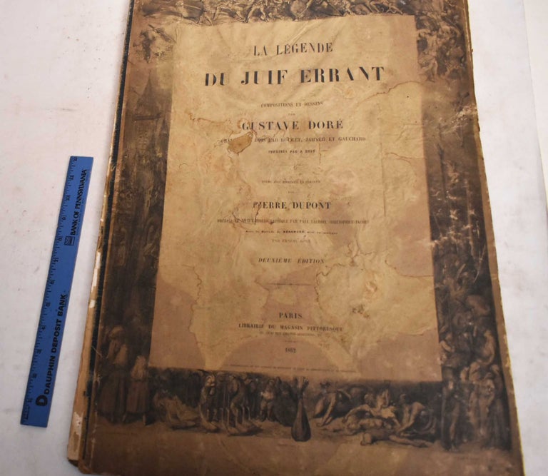 Item #188727 La Legende du Juif Errant: Compositions et Dessins. Gustave Dore.