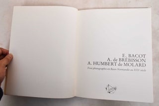 E. Bacot, A. de Brébisson, A. Humbert de Molard