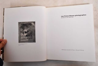 The Bisson Brothers Photographers: From Arrow to Summit 1840-1870