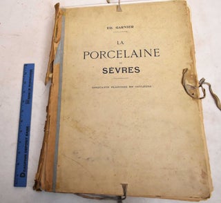 Item #188812 La Porcelaine Tendre de Sevres. Edouard Garnier