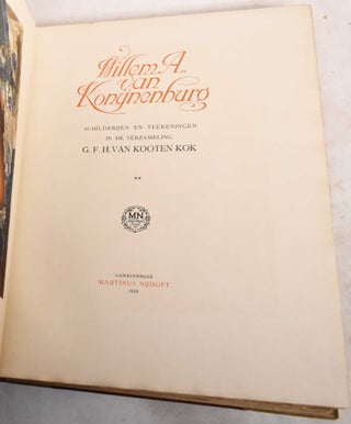 Willem A. Aan Konÿnenburg : Schilderijen en Teekeningen in de Verzameling G.F.H. Van Kooten Kok: II & III