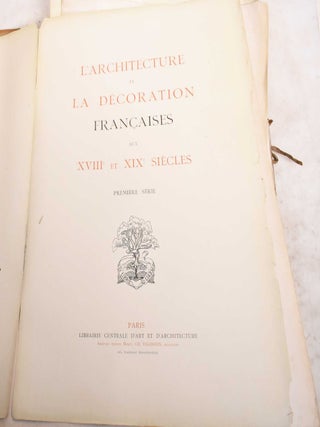 L'Architecture et la Decoration Francaises aux XVIIIe et XIXe Siecles: Premiere Serie