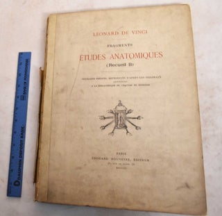 Item #189035 Fragments. Etudes Anatomiques (Recueil B): Feuillets Inedits, Reproduits d'Apres les...