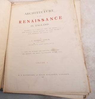 Architecture of the Renaissance in England, Volume I