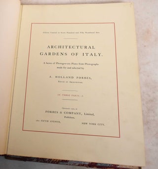 Item #189136 Architectural Gardens of Italy: In Three Parts - I. Arthur Holland Forbes