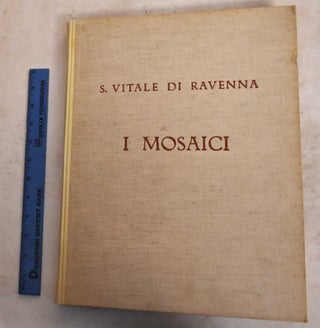 Item #189163 S. Vitale of Ravenna; The Mosaics. Pietro Toesca