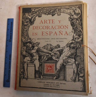 Item #189205 Arte y Decoracion en Espana: Arquitectura, Arte Decorativo; Tome II. Victor de...