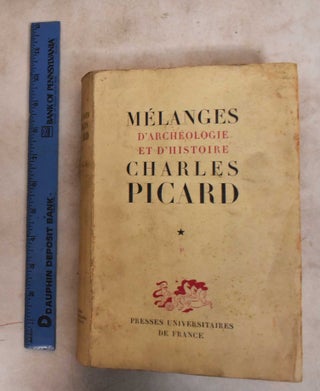Blends of Archeology and History Offered to Charles Picard on the Occasion of his 65th birthday (2 Volumes)