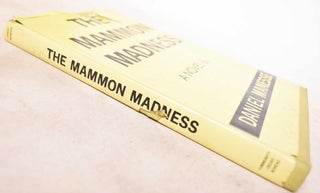 The Mammon Madness